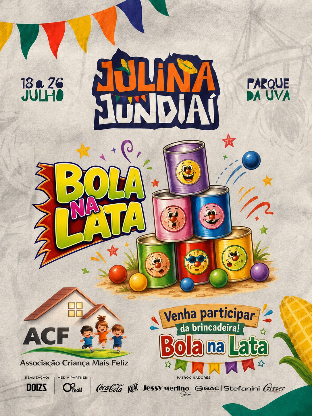 Cartaz da campanha Bola na Lata da Julina Jundiaí, de 18 a 26 de julho no Parque da Uva, realizada pela Associação Criança Mais Feliz.